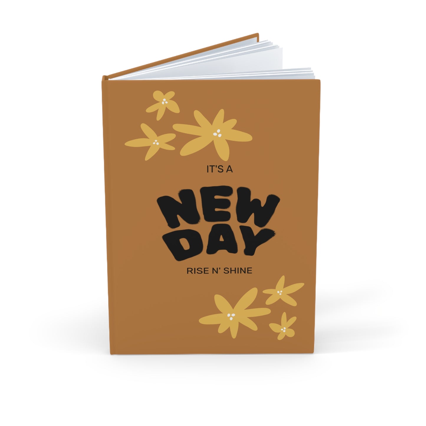 Hardcover Journal — "It's a New Day" Floral A5 Notebook (Rise N' Shine)